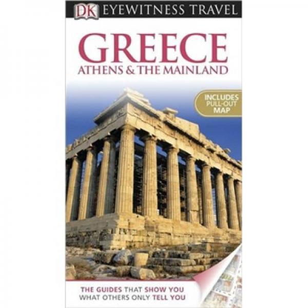 DK Eyewitness Travel Guide : Greece Athens & the Mainland
