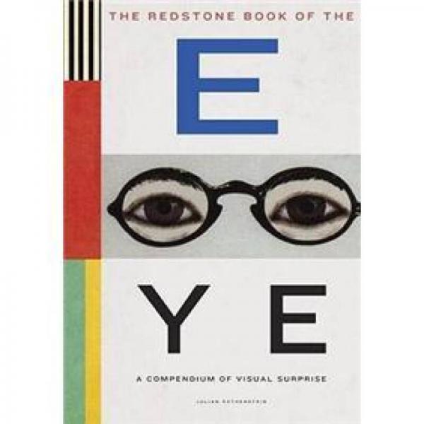 The Redstone Book of the Eye: A Compendium of Visual Surprise