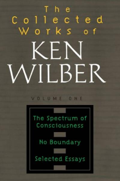 Collected Works of Ken Wilber, Volume 1