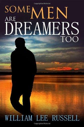 Some Men Are Dreamers Too