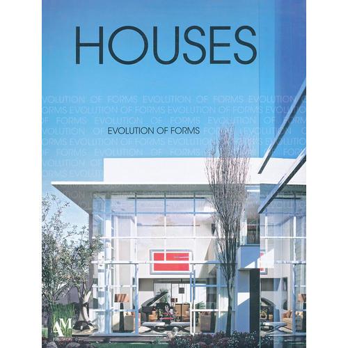 Houses: The Evolution of Forms