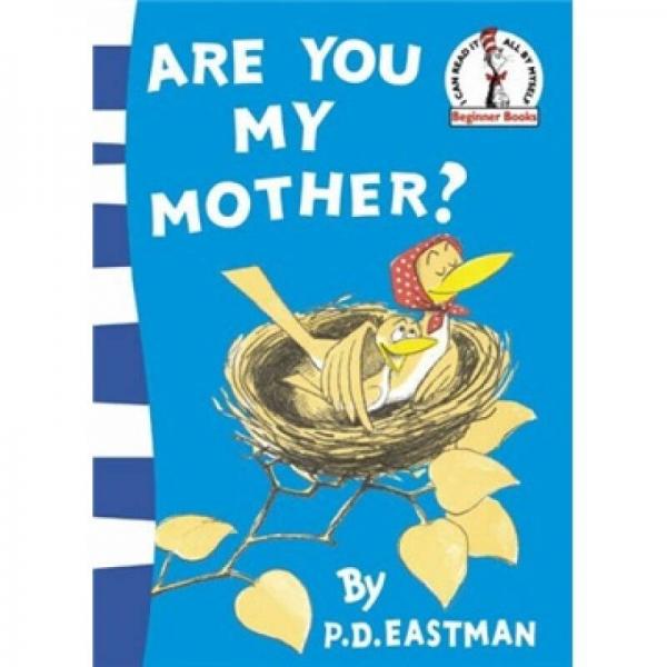 Are You My Mother? (Beginner Books)你是我的妈妈吗？