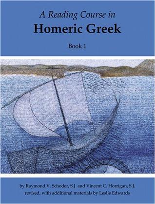 A Reading Course in Homeric Greek: Book 1