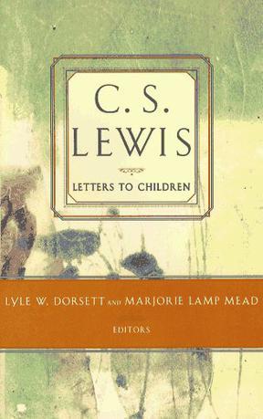 C S Lewis' Letters to Children