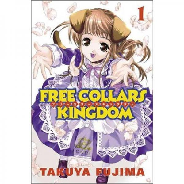 Free Collars Kingdom: Volume 1