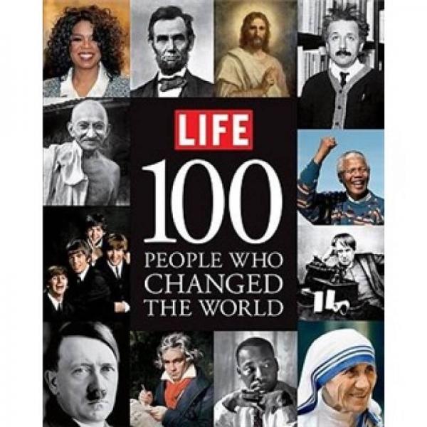 LIFE 100 People Who Changed the World (Life (Life Books))