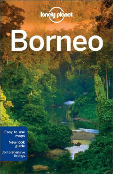 Borneo (Lonely Planet Country & Regional Guides)孤独星球：婆罗洲