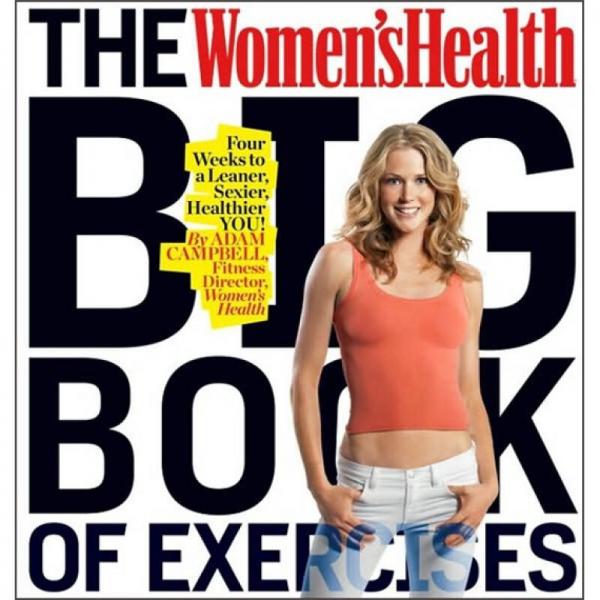 The Women's Health Big Book of Exercise