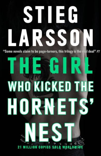 The Girl Who Kicked the Hornets' Nest (Millennium Trilogy)直捣蜂窝的女孩