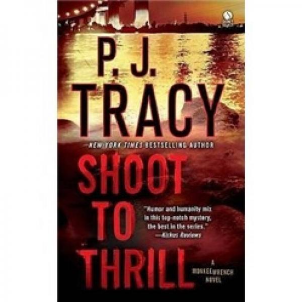 Shoot to Thrill: A Monkeewrench Novel