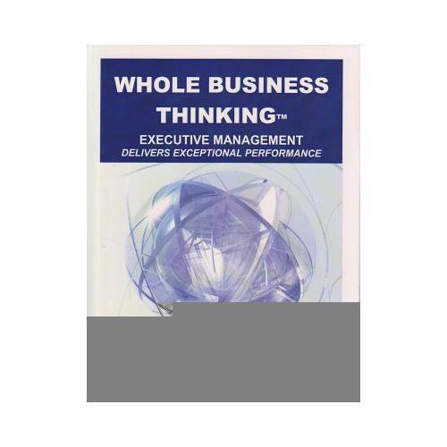 Whole Business Thinking  Executive Management