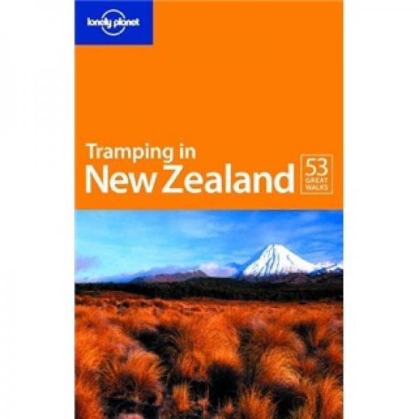 Lonely Planet: Tramping in New Zealand孤獨星球：新西蘭漫游