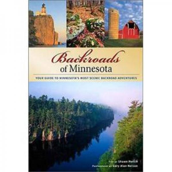 Backroads of Minnesota: Your Guide to Scenic Getaways & Adventures