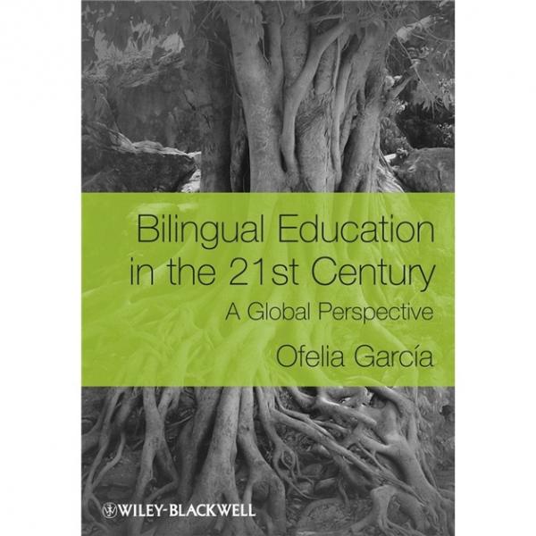 BilingualEducationinthe21stCentury:AGlobalPerspective