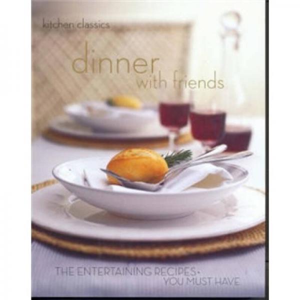 Kitchen Classics: Dinner With Friends  經(jīng)典廚藝：與友共餐