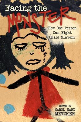 FacingtheMonster:HowOnePersonCanFightChildSlavery