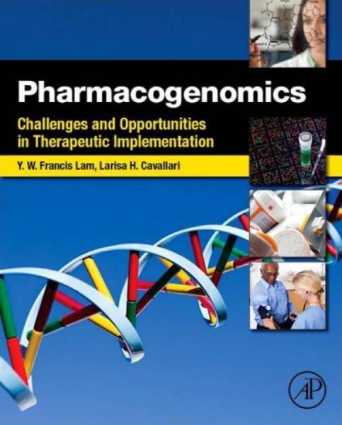 Pharmacogenomics: Challenges and Opportunities in Therapeutic Implementation  藥物基因組學(xué)