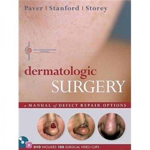 Dermatologic Surgery: A Manual of Defect Repair Options