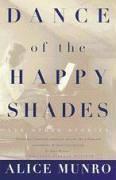 Dance of the Happy Shades：And Other Stories