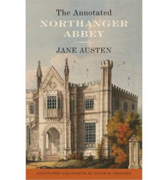 The Annotated Northanger Abbey