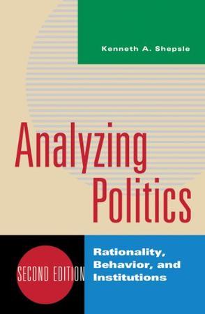 Analyzing Politics：Rationality, Behavior and Instititutions, 2nd Edition