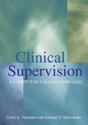 ClinicalSupervision:ACompetency-BasedApproach