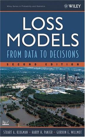 Loss Models：From Data to Decisions, Second Edition