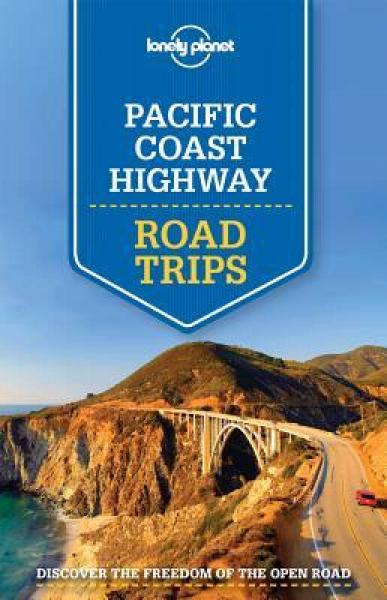 Lonely Planet Pacific Coast Highways Road Trips