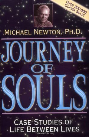 Journey of Souls：Case Studies of Life Between Lives