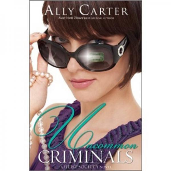 UnCommon Criminals (A Heist Society Novel)