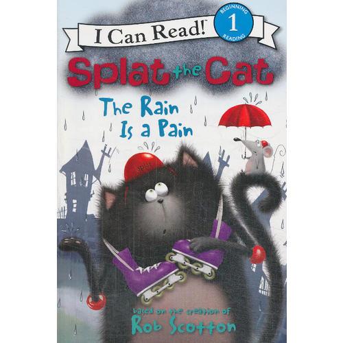 Splat the Cat: The Rain Is a Pain 小貓雷弟：令人煩惱的雨 