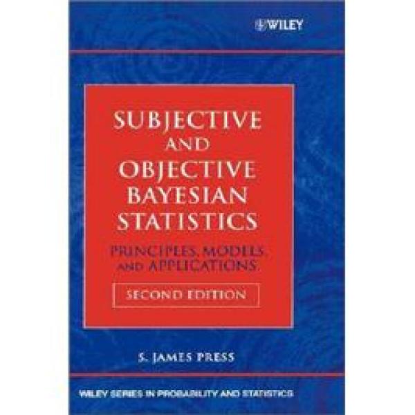 SubjectiveandObjectiveBayesianStatistics