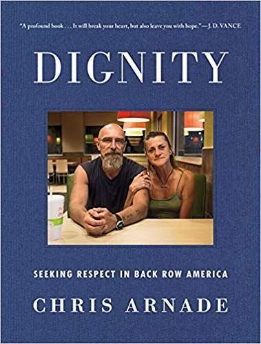 Dignity：Seeking Respect in Back Row America