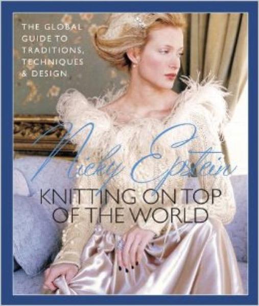 Knitting on Top of the World: The Global Guide t