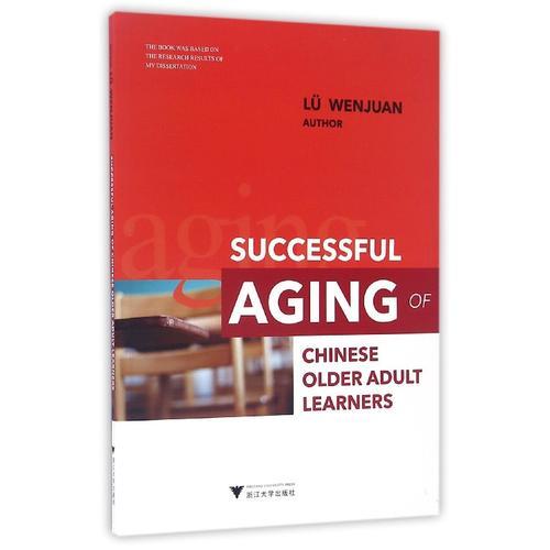 Successful Aging of Chinese Older Adult Learners