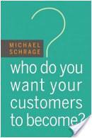 who do you want your customers to become