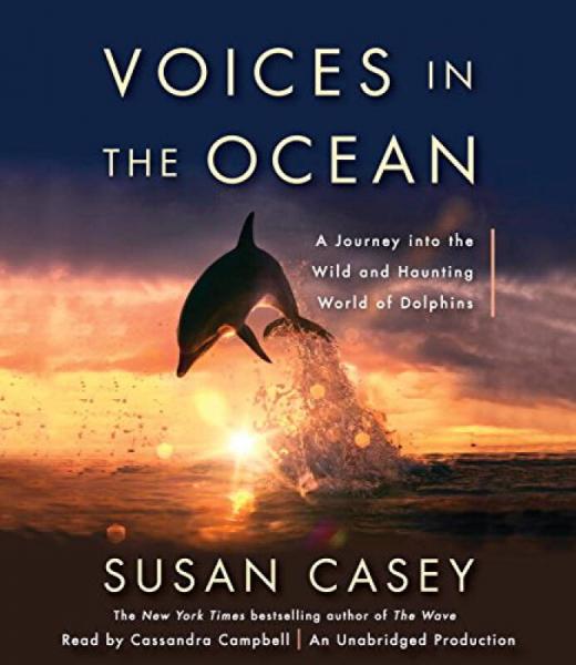 Voices in the Ocean  A Journey into the Wild and