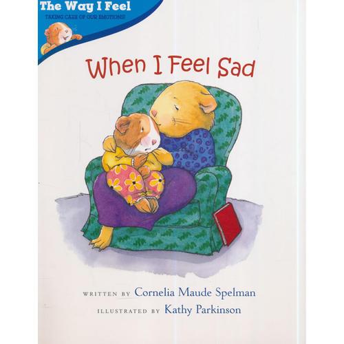 When I Feel Sad(Way I Feel Books)我的感觉系列：我好难过