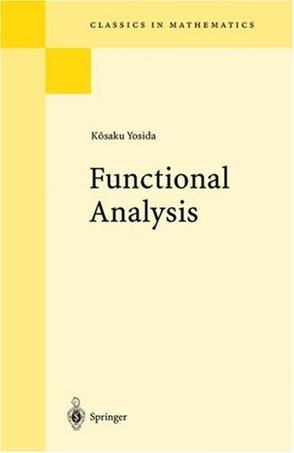 Functional Analysis (Springer Classics in Mathematics)