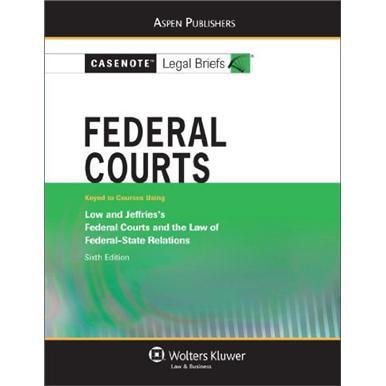 FederalCourts:LowandJefferiesSixthEdition