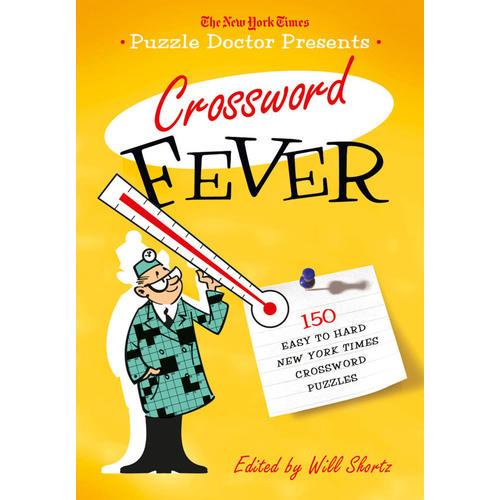 The New York Times Puzzle Doctor Presents Crossword Fever