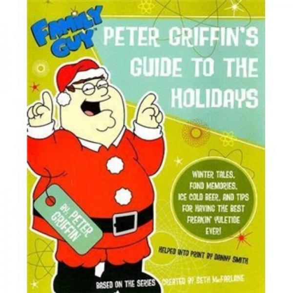 Family Guy: Peter Griffin's Guide to the Holidays