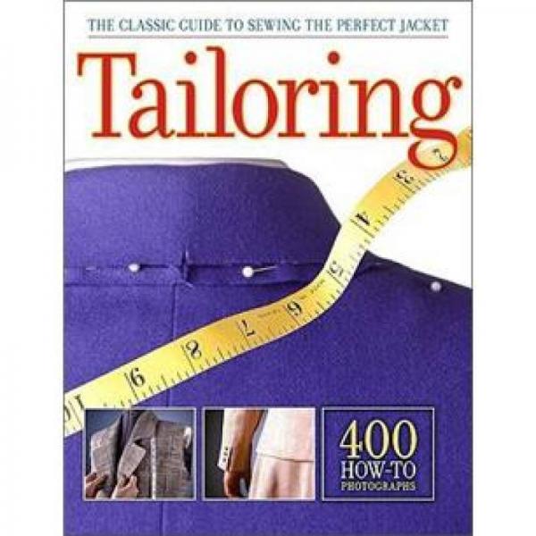 Tailoring: The Classic Guide to Sewing the Perfect Jacket