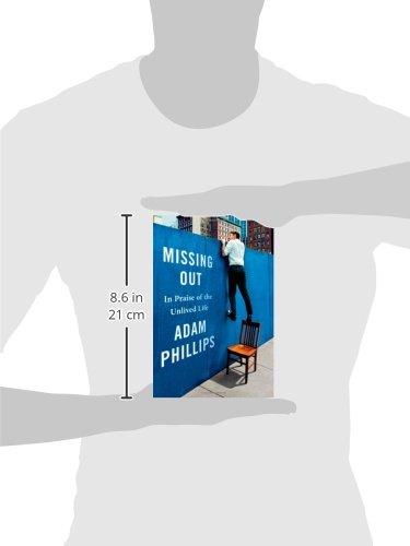 Missing Out: In Praise of the Unlived Life