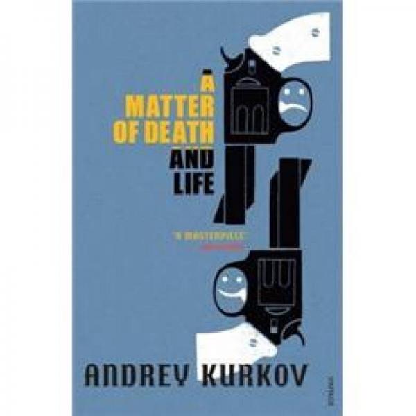 A Matter of Death and Life