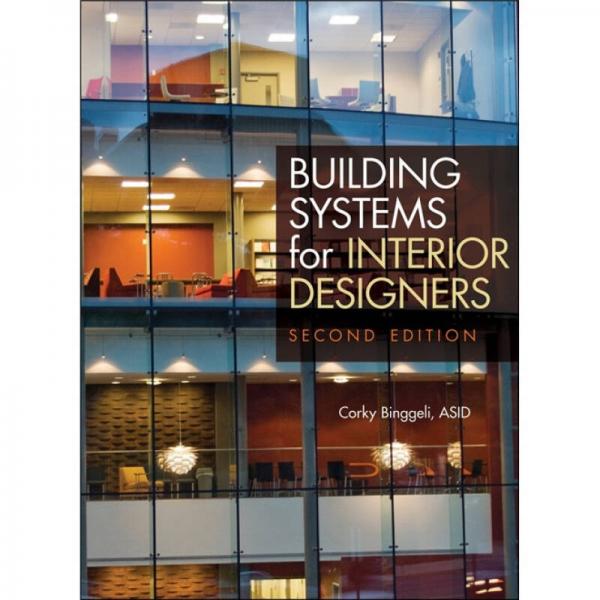 Building Systems for Interior Designers[内部装饰者建筑系统指南]