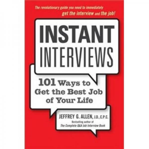 Instant Interviews[即時(shí)訪談：101種獲得你生命中最佳工作的方法]