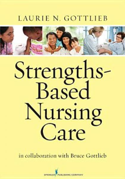 Strengths-Based Nursing Care: Health and Healing