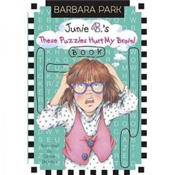Junie B.'s These Puzzles Hurt My Brain! Book