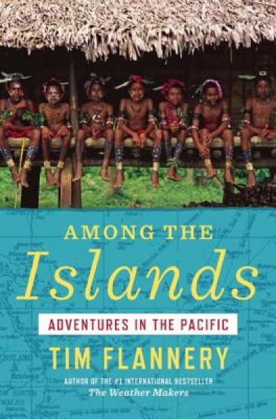 Among the Islands: Adventures in the Pacific